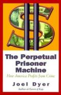 Perpetual Prisoner Machine How America P