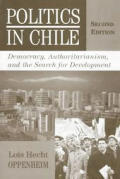 Politics in Chile democracy authoritarianism & the search for development