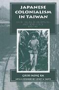 Japanese Colonialism In Taiwan: Land Tenure, Development, And Dependency, 1895-1945