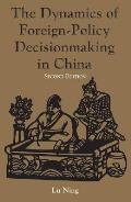 Dynamics of Foreign Policy Decicionmaking in China