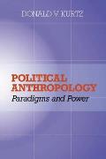 Political Anthropology Power & Paradigms