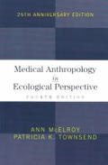 Medical Anthropology in Ecological Perspective Fourth Edition