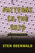 Patterns In The Void Why Nothing Is Impo
