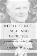 Intelligence Race & Genetics Conversations with Arthur R Jensen