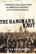 Hangmans Knot Lynching Legal Execution A