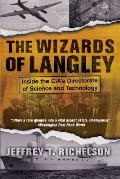 Wizards of Langley Inside the CIAs Directorate of Science & Technology