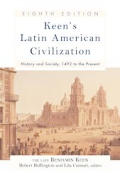 Keens Latin American Civilization 8th Edition