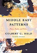 Middle East Patterns Places Peoples & Politics 4th Edition