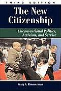 New Citizenship Unconventional Politics Activism & Service