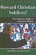Onward Christian Soldiers The Religious Right in American Politics