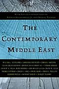 Contemporary Middle East With Special Contributions by Arthur Goldschmidt JR & Shibley Telhami