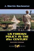US Foreign Policy in the Twenty First Century Gullivers Travails