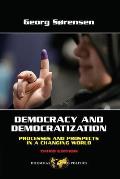 Democracy & Democratization Process & Prospects In A Changing World