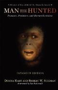Man the Hunted: Primates, Predators, and Human Evolution