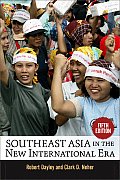Southeast Asia in the New International Era Fifth Edition