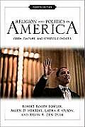 Religion & Politics In America Faith Culture & Strategic Choices