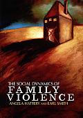 Social Dynamics Of Family Violence