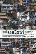 The Ghetto: Contemporary Global Issues and Controversies