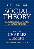 Social Theory The Multicultural Global & Classic Readings 5th Edition