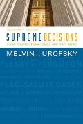 Supreme Decisions Great Constitutional Cases & Their Impact Volume Two Since 1896