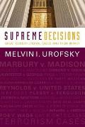 Supreme Decisions, Combined Volume: Great Constitutional Cases and Their Impact