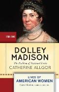 Dolley Madison First Lady & Founder