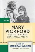 Mary Pickford Hollywood & The New Woman