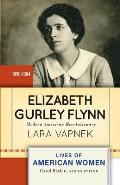 Elizabeth Gurley Flynn Modern American Revolutionary
