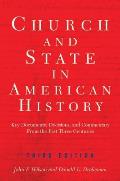 Church & State in American History Key Documents Decisions & Commentary from the Past Three Centuries