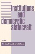 Institutions and Democratic Statecraft