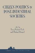 Citizen Politics in Post Industrial Societies
