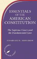 Essentials of the American Constitution: The Supreme Court and the Fundamental Law