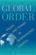 Global Order: Values and Power in International Relations, Fourth Edition