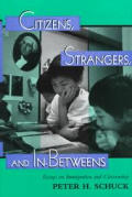 Citizens Strangers & In Betweens Essays