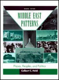 Middle East Patterns Places Peoples & Politics Second Edition