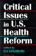 Critical Issues in U S Health Reform