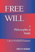 Free Will A Philosophical Study