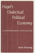 Hegels Dialectical Political Economy