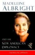 Madeleine Albright & The New American