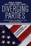 Diverging Parties Social Change Realignment & Party Polarization
