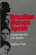 Brazilian Women Speak Contemporary Life Stories