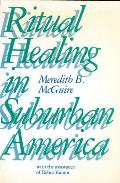 Ritual Healing In Suburban America