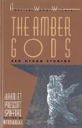 The Amber Gods and Other Stories