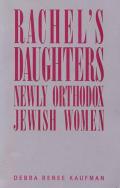 Rachels Daughters Newly Orthodox Jewish Women