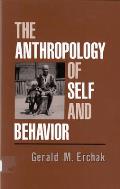 Anthropology Of Self & Behavior