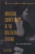 American Women Poets of the Nineteenth Century An Anthology