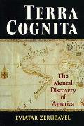 Terra Cognita The Mental Discovery of America