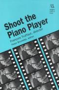 Shoot the Piano Player: Francois Truffaut, Director