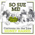 So Sue Me Cartoons On The Law