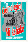 Cosmological Milk Shake A Semi Serious